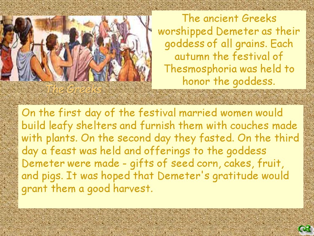 On the first day of the festival married women would build leafy shelters and